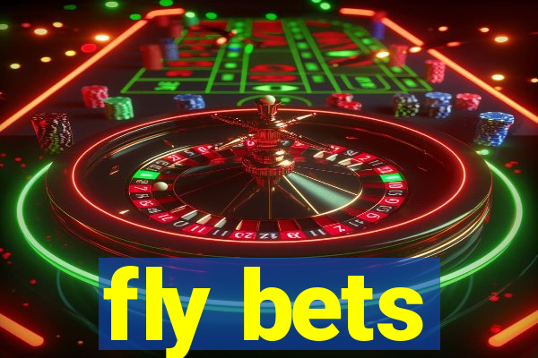 fly bets